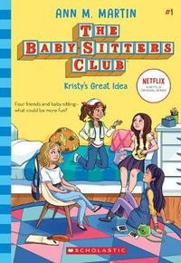 Kristy's Great Idea (NE) : The Babysitters Club 2020 - Ann M. Martin
