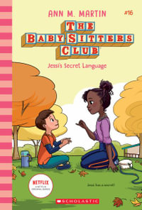 Jessi's Secret Language (the Baby-Sitters Club #16) : Volume 16 - Ann M Martin