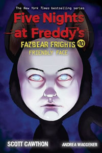 Friendly Face: An Afk Book (five Nights At Freddy's: Fazbear