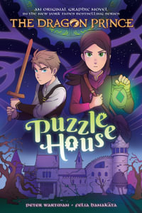Puzzle House (The Dragon Prince : An Original Graphic Novel #3) - Peter Wartman
