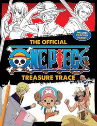 The Official One Piece Treasure Trace : Treasure Trace - Scholastic