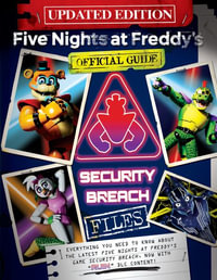 Official Guide : Security Breach Updated Edition (Five Nights at Freddy's) - Scott Cawthon