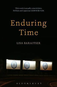 Enduring Time - Lisa  Baraitser