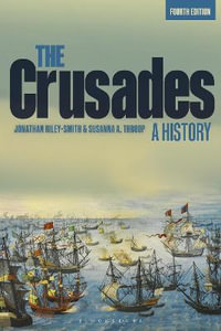 The Crusades : A History - Professor Jonathan  Riley-Smith