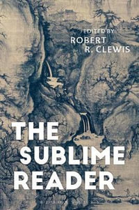 The Sublime Reader - Robert R.  Clewis