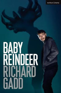 Baby Reindeer : Modern Plays - Richard Gadd