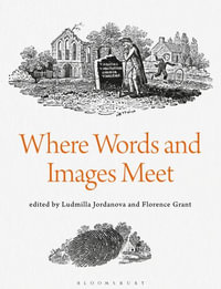 Where Words and Images Meet - Ludmilla Jordanova