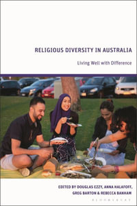 Religious Diversity in Australia : Living Well with Difference - Douglas Ezzy