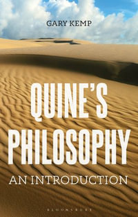 Quine's Philosophy : An Introduction - Dr Gary Kemp