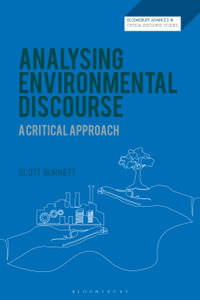 Analysing Environmental Discourse : A Critical Approach - Scott  Burnett