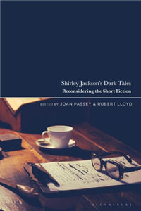Shirley Jackson's Dark Tales : Reconsidering the Short Fiction - Joan Passey