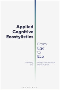 Applied Cognitive Ecostylistics : From Ego to Eco - Malgorzata Drewniok