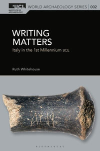 Writing Matters : Italy in the First Millennium BCE - Professor Ruth  Whitehouse