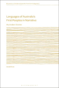 Languages of Australia's First Peoples in Narrative : Australian Stories - David Rose