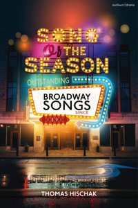 Song of the Season : Outstanding Broadway Songs Since 1891 - Thomas Hischak