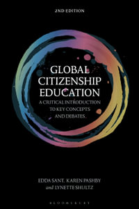 Global Citizenship Education : A Critical Introduction to Key Concepts and Debates - Dr Karen Pashby