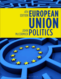 European Union Politics - John  McCormick