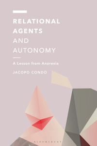 Relational Agents and Autonomy : A Lesson from Anorexia - Jacopo Condo