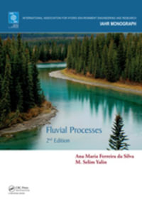 Fluvial Processes : 2nd Edition - Ana Maria Ferreira da Silva