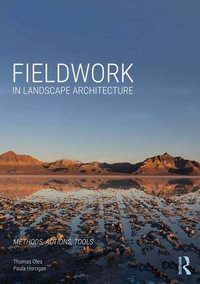 Fieldwork in Landscape Architecture : Methods, Actions, Tools - Thomas Oles