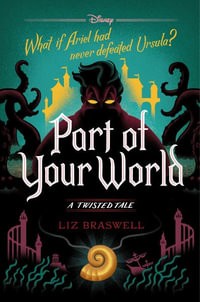 Part of Your World : A Twisted Tale - Liz Braswell