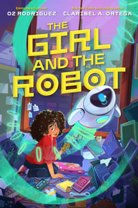 The Girl and the Robot - Oz Rodriguez