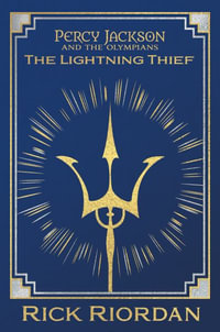 Percy Jackson and the Olympians the Lightning Thief Deluxe Collector's Edition : Percy Jackson and the Olympians - Rick Riordan
