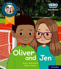 Hero Academy Non-fiction : Oxford Level 3, Yellow Book Band Oliver and Jen - Karra McFarlane