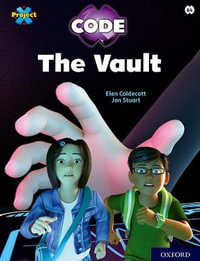 Project X CODE : Lime Book Band, Oxford Level 11: Maze Craze: The Vault - Elen Caldecott