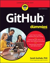 GitHub For Dummies : For Dummies - Sarah Guthals