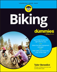 Biking For Dummies : For Dummies - Tyler Benedict