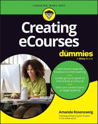Creating eCourses For Dummies : For Dummies (Career/Education) - Amanda Rosenzweig