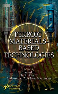 Ferroic Materials-Based Technologies - Inamuddin