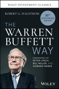 The Warren Buffett Way : 30th Anniversary Edition - Robert G. Hagstrom