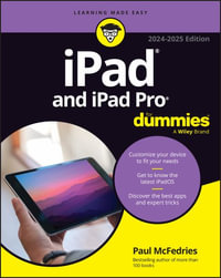 iPad & iPad Pro for Dummies : 2024-2025 Edition - Paul McFedries