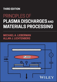 Principles of Plasma Discharges and Materials Processing - Michael A. Lieberman