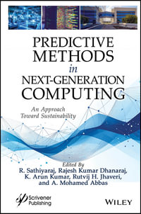 Predictive Methods in Next-Generation Computing - Sathiyaraj R.