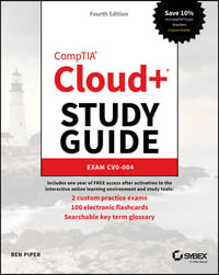 CompTIA Cloud+ Study Guide : Exam CV0-004 - Ben Piper