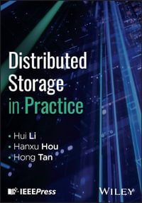 Distributed Storage in Practice - Hui Li