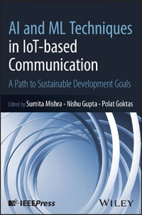 AI and ML Techniques in IoT-based Communication : A Path to Sustainable Development Goals - Sumita Mishra