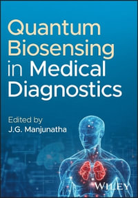 Quantum Biosensing in Medical Diagnostics - Jamballi G. Manjunatha