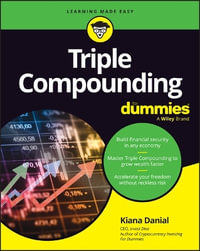 Triple Compounding For Dummies : For Dummies (Business & Personal Finance) - Kiana Danial