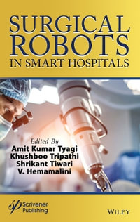 Surgical Robots in Smart Hospitals - Amit Kumar Tyagi
