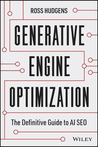 Generative Engine Optimization : The Definitive Guide to AI SEO - Ross Hudgens