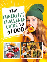 The Checklist Challenge Guide to Food : The Checklist Challenge Guide to Life - Blake A. Hoena