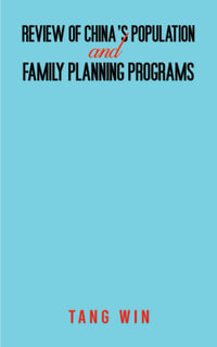 Review of China's Population and Family Planning Programs - Tang Win