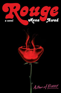 Rouge : A Novel - Mona Awad