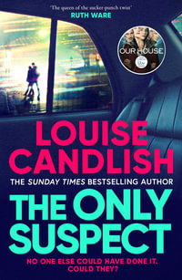 The Only Suspect : A 'twisting, seductive, ingenious' thriller from the bestselling author of The Other Passenger - Louise Candlish