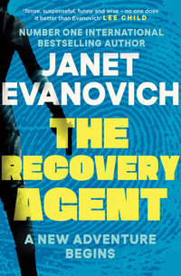 The Recovery Agent : A New Adventure Begins - Janet Evanovich