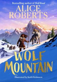 Wolf Mountain - Alice Roberts